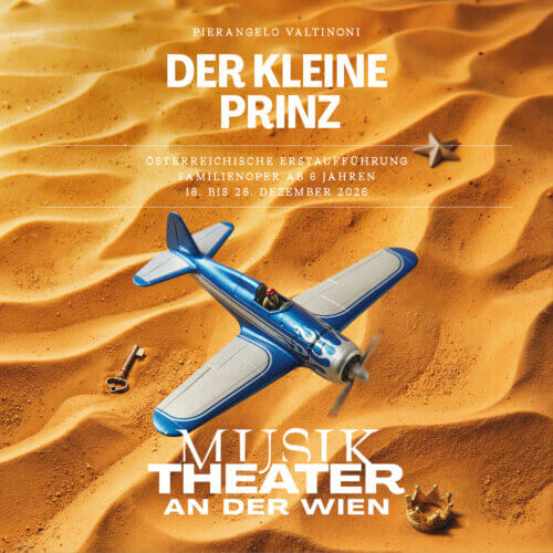 DER KLEINE PRINZ im Theater an der Wien