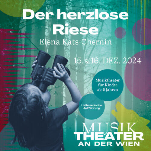 DER HERZLOSE RIESE am Theater an der Wien